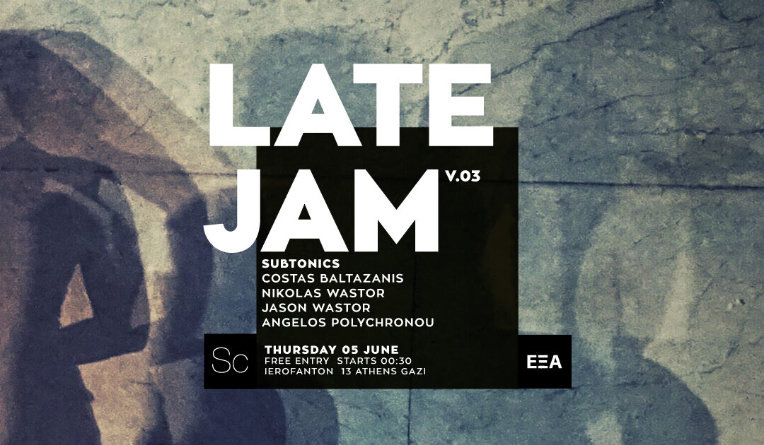 Late Jam 03