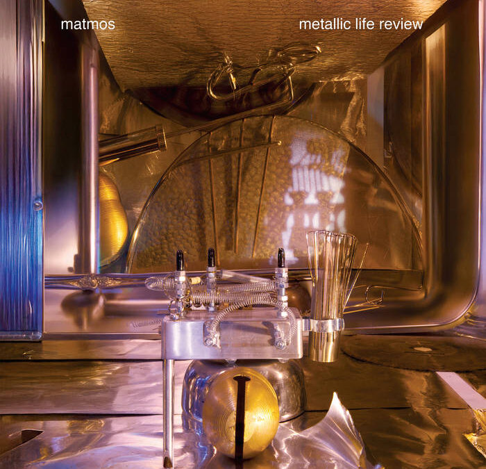 MATMOS: Metallic Life Review